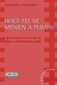 HOGY FEL NE MENJEN A PUMPA!
