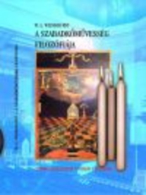 A SZABADKŐMŰVESSÉG FILOZÓFIÁJA
