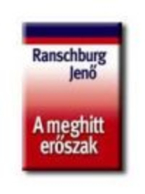 A MEGHITT ERŐSZAK