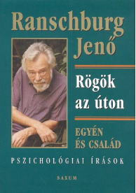 Rögök az úton /Egyén és család