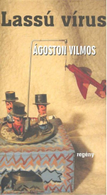 LASSÚ VÍRUS (ÜKH2008)