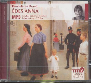 Édes Anna /Hangoskönyv