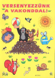 Versenyezzünk a vakonddal!