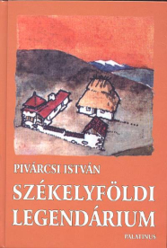 Székelyföldi legendárium