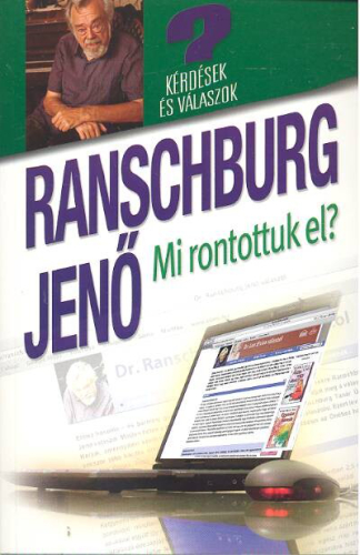 Mi rontottuk el? /Kérdések és válaszok