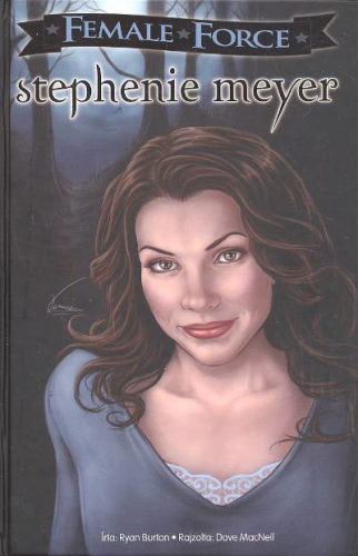 Stephanie Meyer - Képregény /Female force