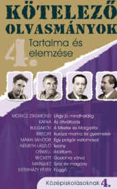 Kötelező olvasmányok tartalma és elemzése 4. /Középiskolásoknak