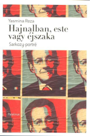 HAJNALBAN, ESTE VAGY ÉJSZAKA /SARKOZY-PORTRÉ