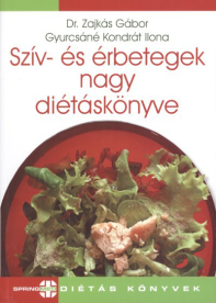 SZÍV- ÉS ÉRBETEGEK NAGY DIÉTÁSKÖNYVE