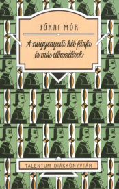 *A nagyenyedi két fűzfa és más elbeszélések /Talentum diákkönyvtár