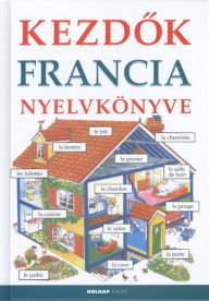 *KEZDŐK FRANCIA NYELVKÖNYVE