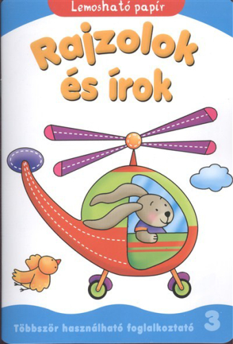 RAJZOLOK ÉS ÍROK 3. /TÖBBSZÖR HASZNÁLHATÓ FOGLALKOZTATÓ - LEMOSHATÓ PAPÍR