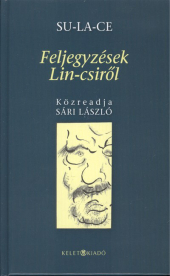 FELJEGYZÉSEK LIN-CSIRŐL