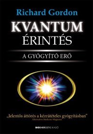 Kvantumérintés /A gyógyító erő