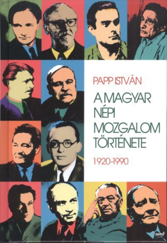 A MAGYAR NÉPI MOZGALOM TÖRTÉNETE 1920-1990