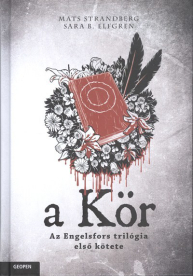 A kör - Engelsfors-trilógia 1.