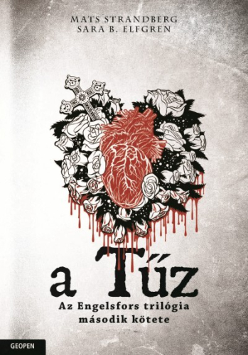 A tűz - Engelsfors-trilógia 2.