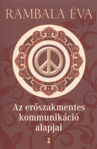 Az erőszakmentes kommunikáció alapjai