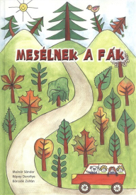 Mesélnek a fák