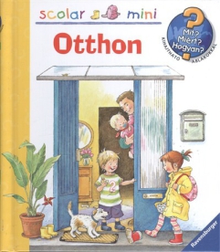 Otthon /Mit? Miért? Hogyan? - Scolar mini 24.