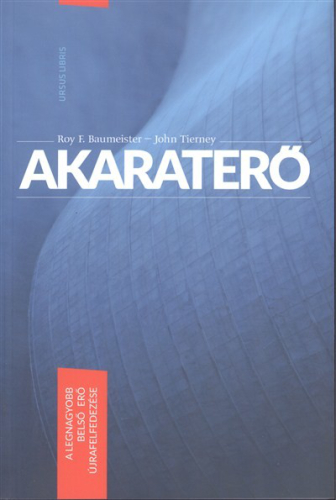 Akaraterő /A legnagyobb belső erő újrafelfedezése