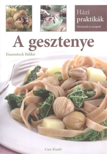A gesztenye /Házi praktikák