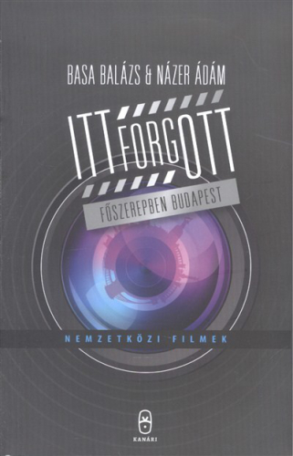 ITT FORGOTT /NEMZETKÖZI FILMEK