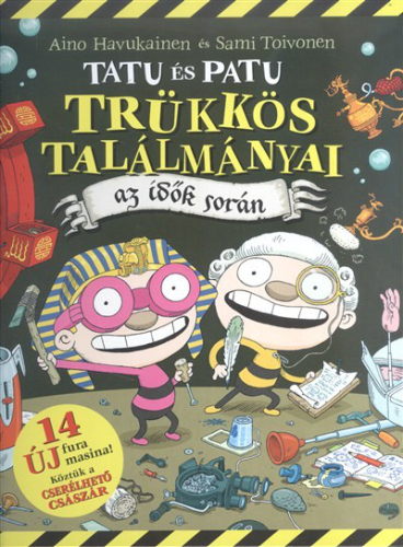 Tatu és Patu trükkös találmányai /Az idők során