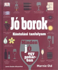 Jó borok /Kóstolási tanfolyam