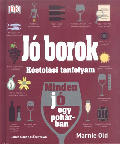 Jó borok /Kóstolási tanfolyam