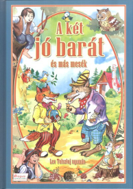 A két jó barát és más mesék