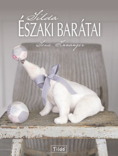 TILDA ÉSZAKI BARÁTAI /TILDA