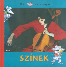 Két egér kalandjai: színek