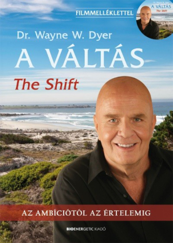 A váltás - The Shift /Az ambíciótól az értelemig