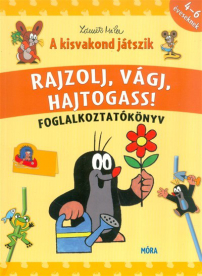 Rajzolj, vágj, hajtogass! /A kisvakond játszik foglalkoztatókönyv
