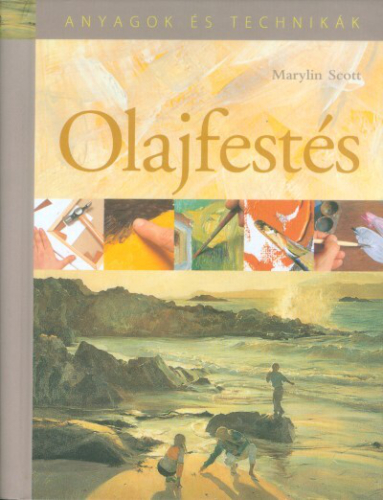 Olajfestés /Anyagok és technikák