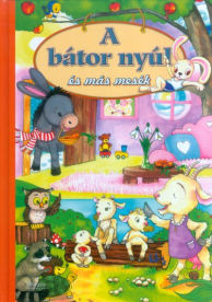 A bátor nyúl és más mesék