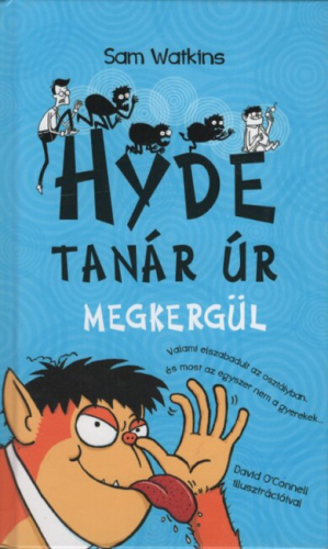 Hyde tanár úr megkergül