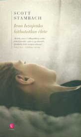 Ivan Iszajenko láthatatlan élete