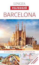 *Barcelona - Lingea felfedező /A legjobb városnéző útvonalak összehajtható térképpel