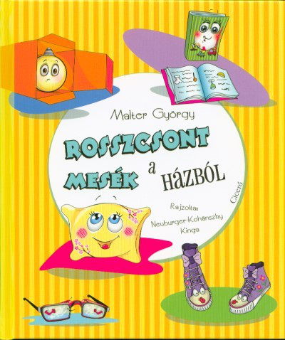 Rosszcsont mesék a házból