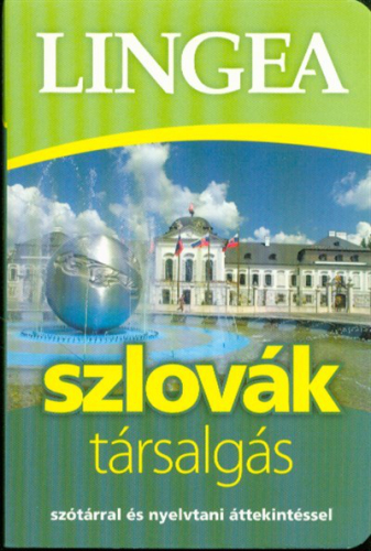 *Lingea szlovák társalgás /Szótárral és nyelvtani áttekintéssel (2. kiadás)