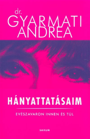 Hányattatásaim - Evészavaron innen és túl