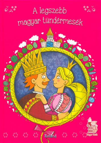*A legszebb magyar tündérmesék