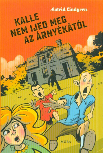 Kalle nem ijed meg az árnyékától