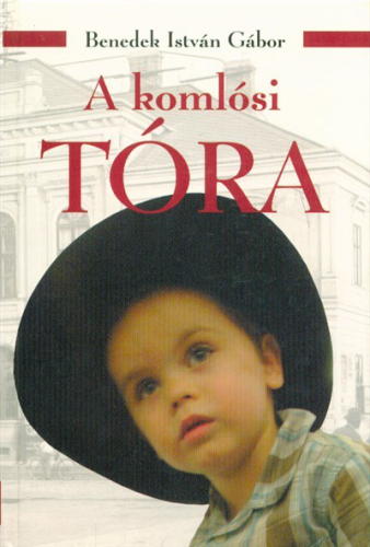 A komlósi tóra (4. kiadás)