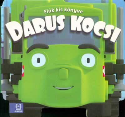 Darus kocsi /Fiúk kis könyve