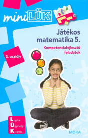 Játékos matematika 5. -  Kompetenciafejlesztő feladatok /MiniLÜK