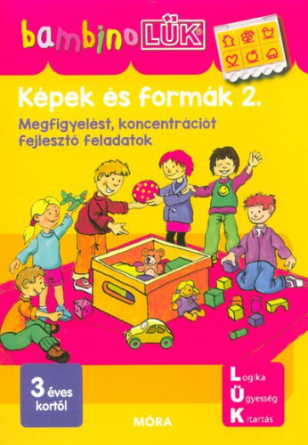 Képek és formák 2. - Megfigyelést, koncentrációt fejlesztő feladatok /BambinoLÜK