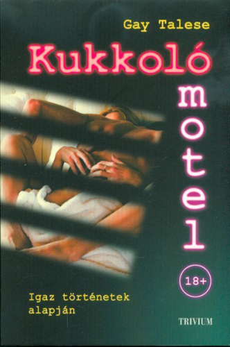 Kukkoló motel - Igaz történetek alapján